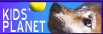 Kid's Planet - This is a GREAT site for Kids !!!